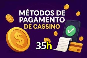 Métodos de Pagamento no 35h